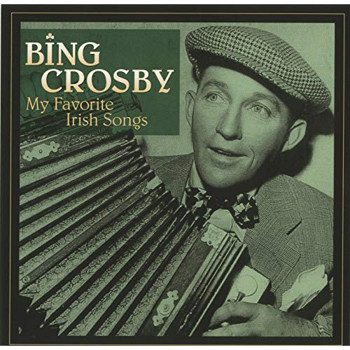 'Too-Ra-Loo-Ra-Loo-Ral (That's An Irish Lullaby)' by Bing Crosby
