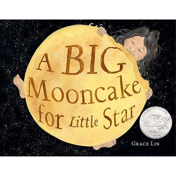 “A Big Mooncake for Little Star” by Grace Lin