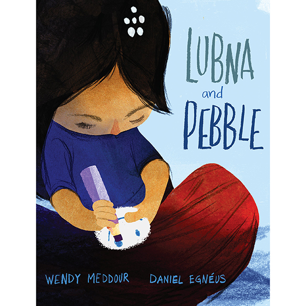  “Lubna and Pebble” by Wendy Meddour